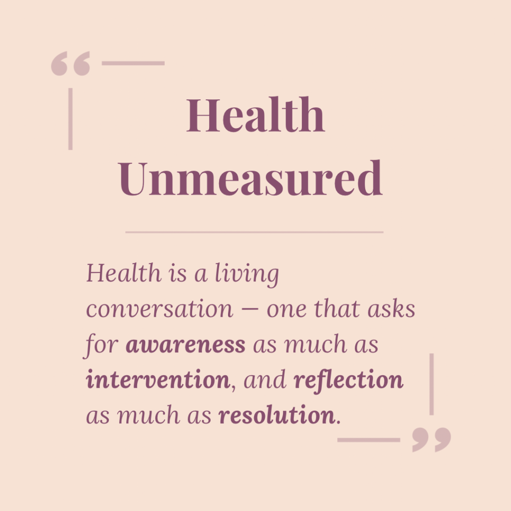 Health Unmeasured